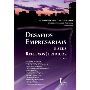 Imagem de Livro - Desafios Empresariais e Seus Reflexos Jurídicos - Ana Cláudia Ruy Cardia