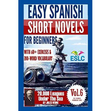 Imagem de Easy Spanish Short Novels for Beginners With 60+ Exercises & 200-Word Vocabulary: Jules Verne's "20,000 Leagues Under The Sea"