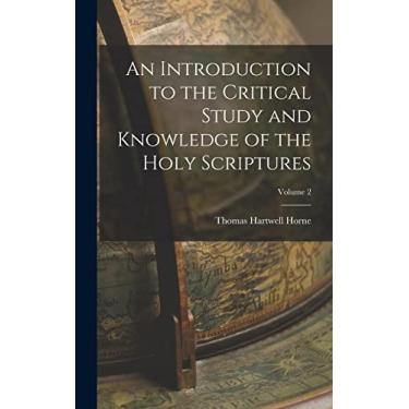 Imagem de An Introduction to the Critical Study and Knowledge of the Holy Scriptures; Volume 2