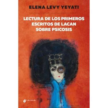 Imagem de Lectura De Los Primeros Escritos De Lacan Sobre Psicosis