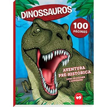 Imagem de Dinossauros: Aventuras Pré-históricas: 100 Páginas para Colorir e Atividades