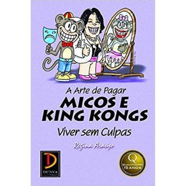 Imagem de Livro A Arte De Pagar Micos E King Kongs
