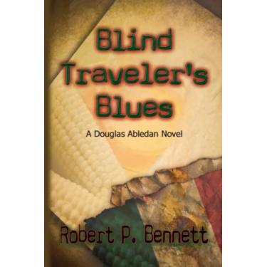 Imagem de Blind Traveler's Blues: A Douglas Abledan Novel