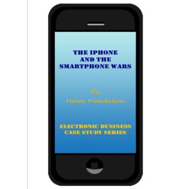 Imagem de The iPhone and the Smartphone Wars (Electronic Business Case Study Series Book 1) (English Edition)