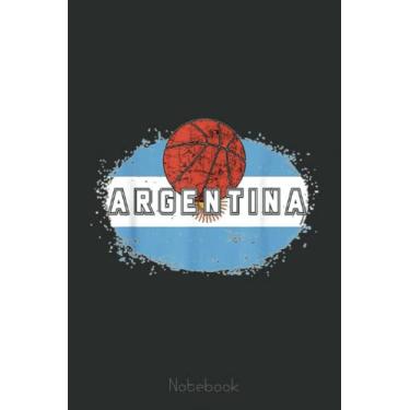 Imagem de Bandera Argentina Flag Argentinian Basketball Fan Baloncesto Notebook: A blank lined basketball notebook 6x9 in 110 Pages that makes a fun basketball ... women's basketball, team basketball gifts