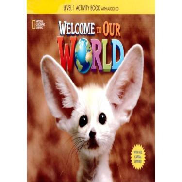 Imagem de Welcome To Our World 1 Ab With Audio Cd And All Capital Letters - American - 1St Ed