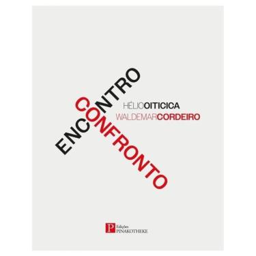 Imagem de Encontro X Confronto - Hélio Oiticica E Waldemar Cordeiro