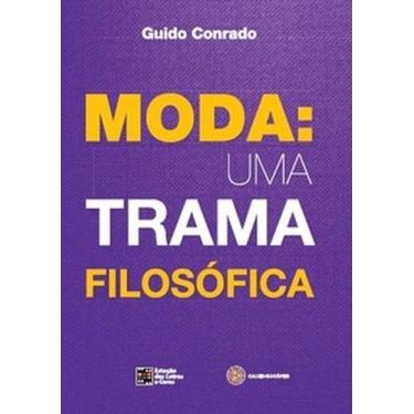 Imagem de Moda: uma trama filosófica - ESTACAO DAS LETRAS E CORES, 3