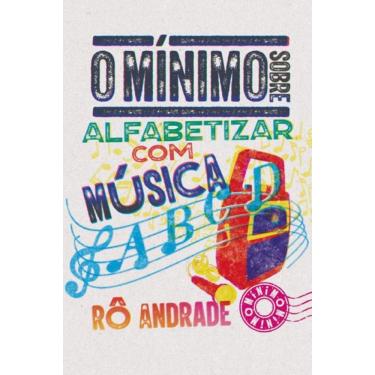 Imagem de Minimo Sobre Alfabetizar Com Musica, O - O Minimo