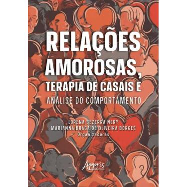 Imagem de Relações Amorosas, Terapia de Casais e Análise do Comportamento - APPR