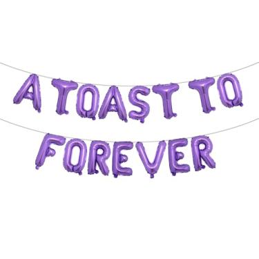 Imagem de A TOAST TO FOREVER Last Toast On The Coast Decorações de festa de despedida de solteira sob o mar balões bandeira verão praia costeira decoração de chá de panela (Um brinde à eternidade, roxo)