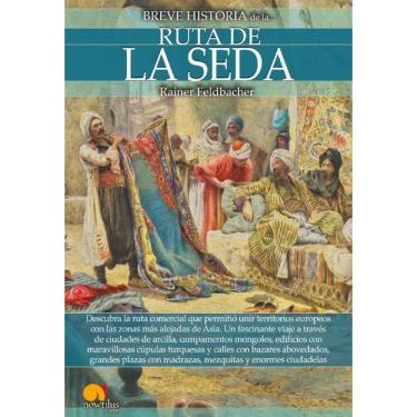 Imagem de Breve historia de la Ruta de la Seda - Espanhol