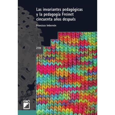 Imagem de Las invariantes pedagógicas y la pedagogía Freinet cincuenta años después - Espanhol