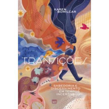 Imagem de Transições - Sabedoria E Discernimento Em Tempos Incertos - MUNDO CRIS