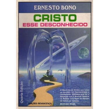 Imagem de Cristo Esse Desconhecido - Livro de Ernesto Bono - Outras Editoras