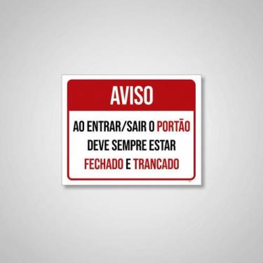 Imagem de Placa Acm Entrar Sair Portão Trancado 18X23 - Sinalizo