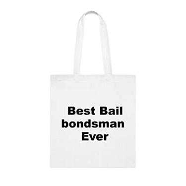 Imagem de Sacola Bail Bondsman, Bolsa Best Bail Bondsman Ever Bag, Bail Bondsman Presente, Bail Bondsman, Bolsa de ombro Bail Bondsman, Bolsas reutilizáveis, Sacolas de fiança, Ideia de de Natal, Branco
