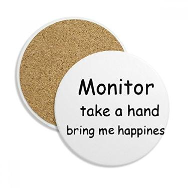 Imagem de Monitor Take A Hand Bring Me Happiness Coaster Cup Caneca de mesa Pedra absorvente de proteção de mesa