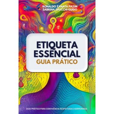 Imagem de Clube de Autores, Livro Etiqueta Essencial: Guia Prático para Convivência R...