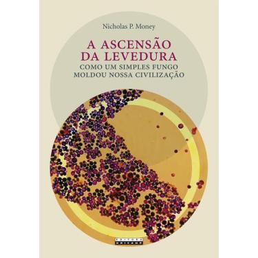Imagem de Livro - A ascensão da levedura