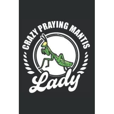 Imagem de Gottesanbeterin Notizbuch: Verrückte Gottesanbeterin Frau Fangschrecke / 6x9 Zoll / 120 karierte Seiten