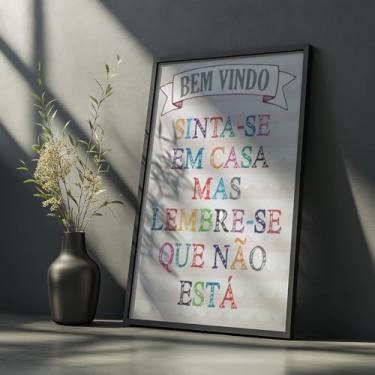 Imagem de Quadro Decorativo Bem Vindo Sinta-se Em Casa Com Moldura Frase Divertida Recepção Humor Decoração Porta Entrada Sala Quarto Colorido