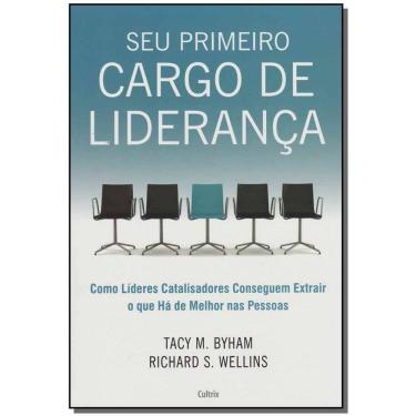 Imagem de Seu Primeiro Cargo De Liderança - Como Líderes Catalisadores Conseguem Extrair o Que Há De Melhor Na