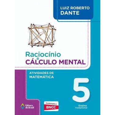 Imagem de Livro - Raciocínio e cálculo mental - Atividades de Matemática - 5º An