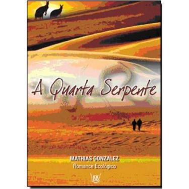 Imagem de Quarta Serpente Um Romance Ecológico, A, 3