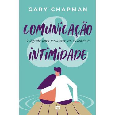Imagem de COMUNICAÇÃO &amp; INTIMIDADE - O SEGREDO PARA FORTALECER SEU CASAMENTO