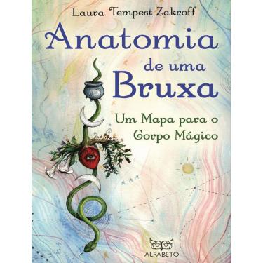 Imagem de Anatomia De Uma Bruxa - Um Mapa Para O Corpo Magico