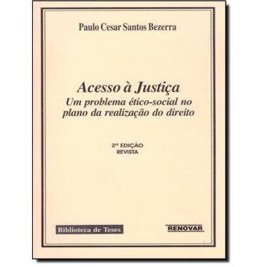 Imagem de Acesso A Justica - Um Problema Etico-Social No Plano Da Realizacao Do Direito - 2ª Ed