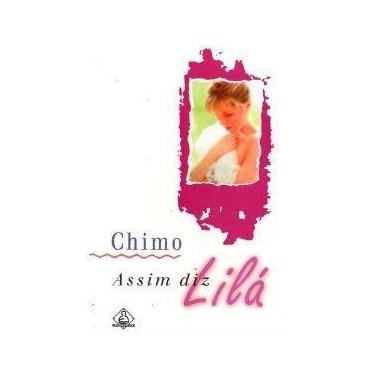Imagem de Assim Diz Lilá - Livro De Romance Por Chimo - Ediouro