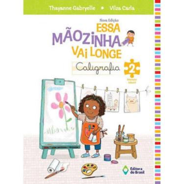 Imagem de Essa Maozinha Vai Longe 2 - Caligrafia - Educaçao Infantil