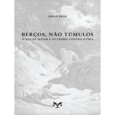 Imagem de Berços, Não Túmulos - 2023
