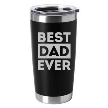 Imagem de Tipit Drinkware Copo de aço inoxidável gravado Best Dad Ever de 590 ml - Presentes de aniversário para o melhor pai do mundo - presentes de melhor pai de todos os tempos - presente de dia dos pais -