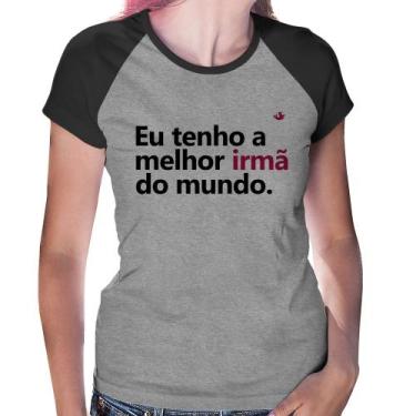 Imagem de Baby Look Raglan Eu tenho a melhor irmã do mundo - Foca na Moda, Cinza