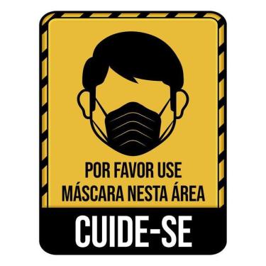Imagem de Placa Por Favor Use Máscara Nesta Área Cuide-Se 36X46