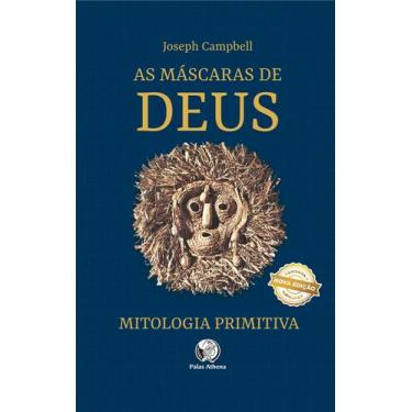 Imagem de Livro - As máscaras de Deus - Volume 1 - Mitologia primitiva