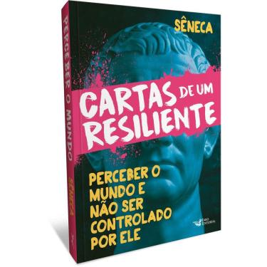 Imagem de Cartas De Um Resiliente - Vol 01 - Perceber O Mundo E Não Ser Controlado Por Ele