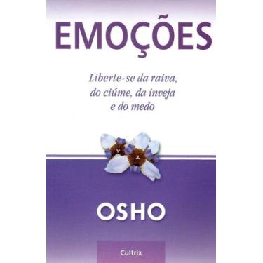 Imagem de Emoções - Liberte-se Da Raiva, Do Ciúme, Da Inveja e Do Medo - CULTRIX
