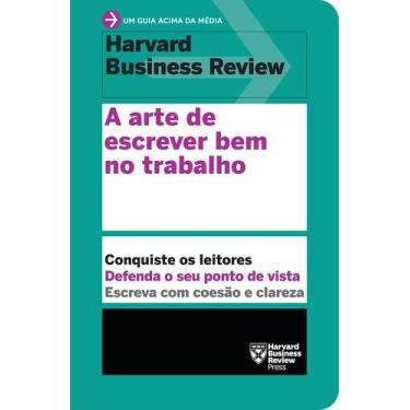 Imagem de Livro - A arte de escrever bem no trabalho (Um guia acima da média  HB
