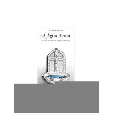 Imagem de A Água Benta E O Seu Significado Para Os Católicos