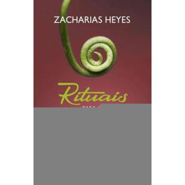 Imagem de Rituais Para O Encontro Consigo Mesmo