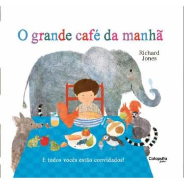 Imagem de Grande Cafe Da Manha, O - Catapulta