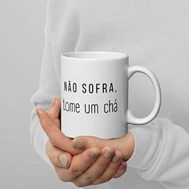 Imagem de Caneca Não sofra, tome um chá