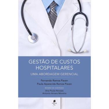 Imagem de Gestão De Custos Hospitalares - Uma Abordagem Gerencial (Fernando Ramo