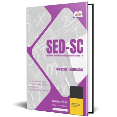 Imagem de Apostila Sed Sc 2024 - Professor - Matemática - Apostilas Opção