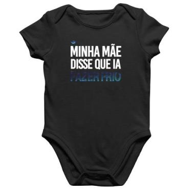 Imagem de Body Bebê Algodão Minha mãe disse que ia fazer frio - Foca na Moda, Pr