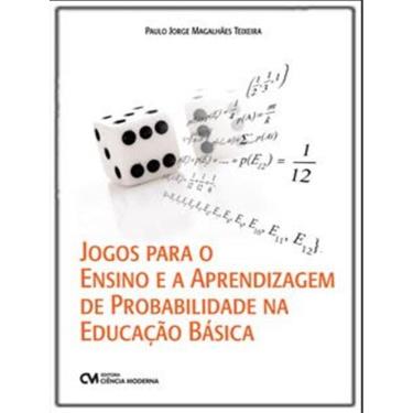 Imagem de Jogos Para O Ensino E A Aprendizagem De Probabilidade Na Educacao Basica